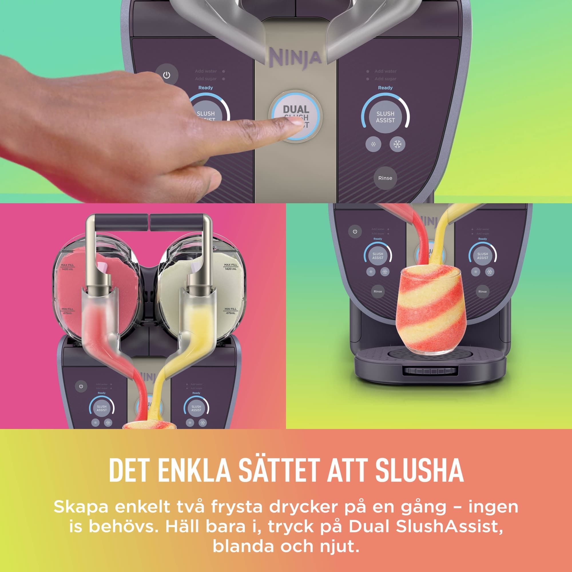 Häll i och tryck på Dual SlushAssist