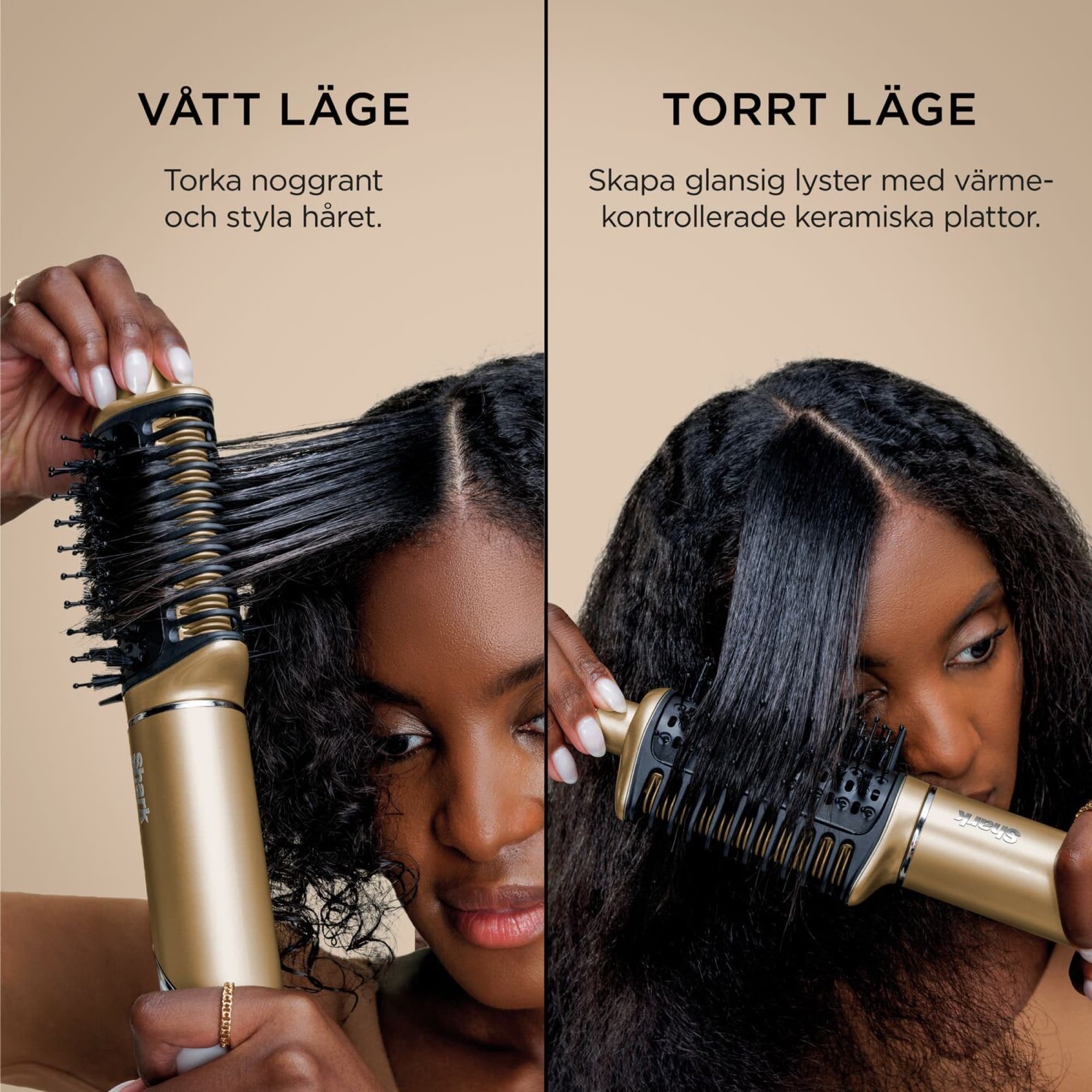 Glossi-borsten i vått läge och torrt läge
