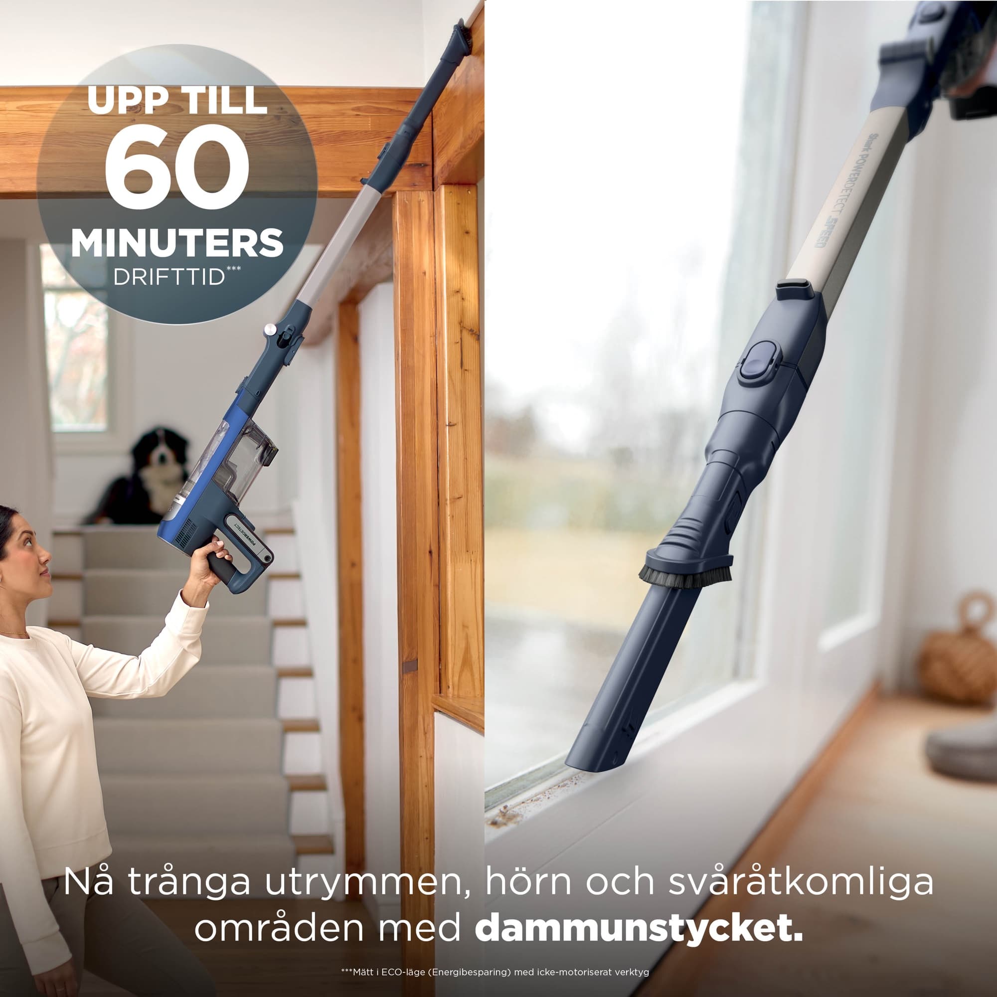 Handdelen med dammunstycket högt upp vid fönstret